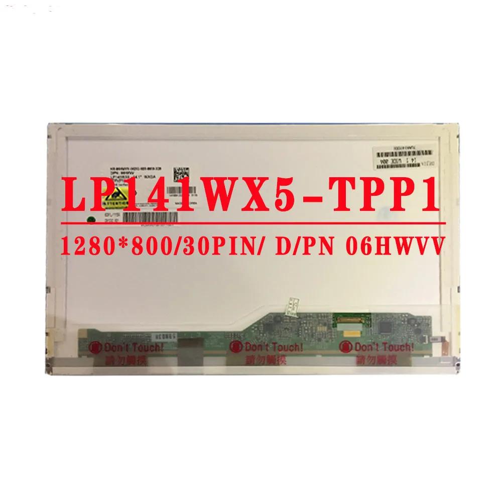LP141WX5-TPP1 14.1 ġ 1280x800 HD 30Pin eDP LCD ũ N141I6-D11 B141EW05 V.5 LTN141AT16 DELL E6410 Ʈ LCD ÷ 